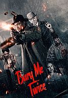 Bury me Twice poster