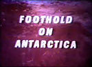 Foothold on Antarctica