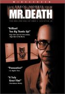Mr. Death : The Rise and Fall of Fred A. Leuchter Jr.