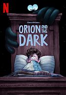Orion and the Dark poster