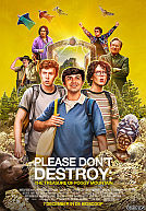 Please Don't Destroy poster