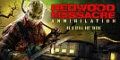 Redwood Massacre : Annihilation