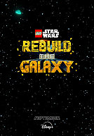 Star Wars - Rebuild the Galaxy poster
