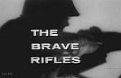 The Battle of the Bulge... The Brave Rifles
