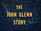 The John Glenn Story
