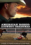 American Rodeo : A Cowboy Christmas
