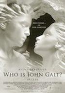 Atlas Shrugged : Who Is John Galt?