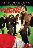 Bam Margera Presents : Where the #$&% is Santa