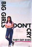 Big Girls Don't Cry (1992)