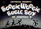 Boogie Woogie Bugle boy of Company B