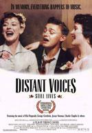 Distant Voices Still Lives