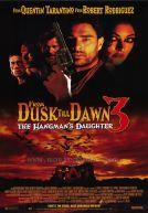 From Dusk Till Dawn 3 : The Hangman's Daughter