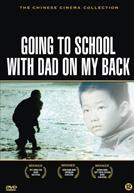 Going to School with Dad on my Back