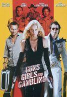 Guns, Girls & Gambling