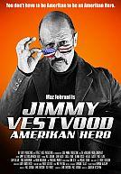 Jimmy Vestvood : Amerikan Hero