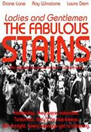 Ladies and Gentlemen, the Fabulous Stains