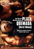 Plata Quemada - Burnt Money