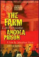 The Farm : Life Inside Angola Prison