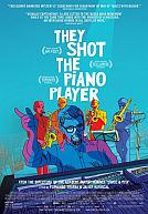 They Shot The Piano Player poster