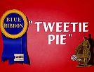 Tweetie Pie