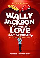 Wally Jackson and the Probability of Love and Car Accidents poster